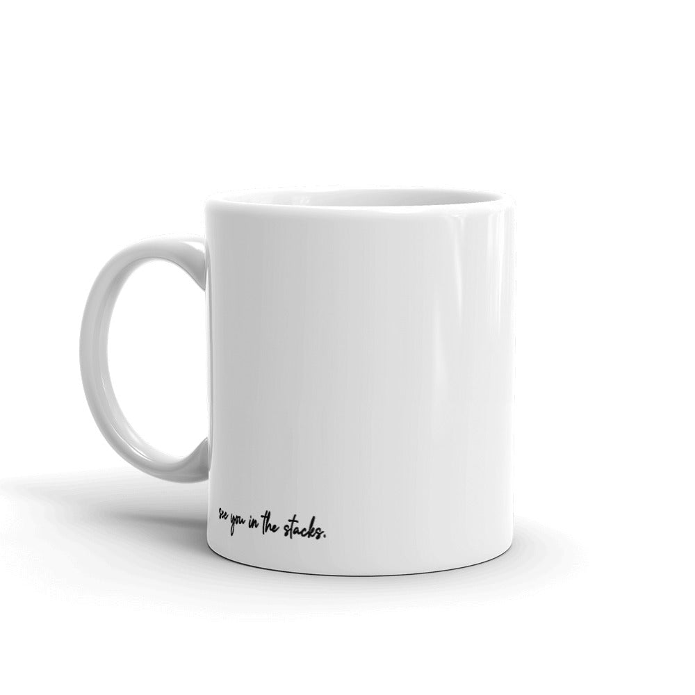 See You In The Stacks Coffee Mug